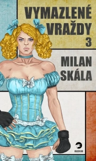 VYMAZLENÉ VRAŽDY 3