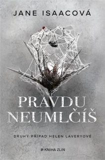 PRAVDU NEUMLČÍŠ 2 DCI HELEN LAVERYOVÁ