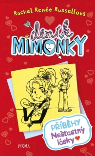 DENÍK MIMOŇKY 6 PŘÍBĚHY NEŠŤASTNÝ LÁSKY