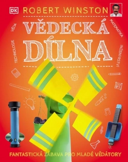 VĚDECKÁ DÍLNA - FANTASTICKÁ ZÁBAVA PRO MLADÉ VĚDÁTORY