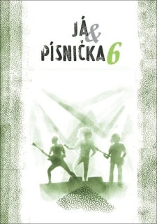 JÁ, PÍSNIČKA 6 SVĚTLE ZELENÁ
