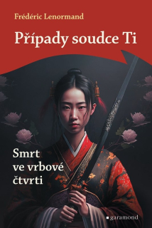 PŘÍPADY SOUDCE TI: SMRT VE VRBOVÉ ČTVRTI