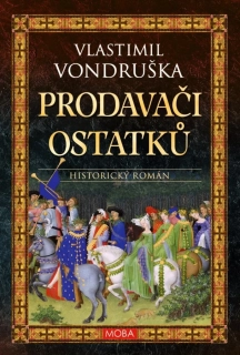 PRODAVAČI OSTATKŮ 1 MARTIN ZE STVOLNA / 4. VYDÁNÍ