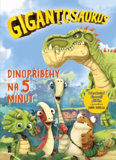 GIGANTOSAURUS: DINOPŘÍBĚHY NA 5 MINUT