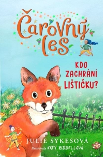 ČAROVNÝ LES 1: KDO ZACHRÁNÍ LIŠTIČKU?