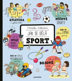 JAK SE DĚLÁ SPORT