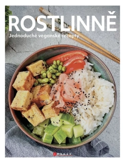 ROSTLINNĚ JEDNODUCHÉ VEGANSKÉ RECEPTY