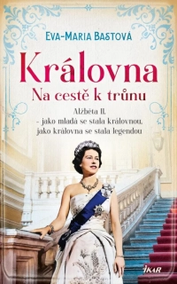 KRÁLOVNA – NA CESTĚ K TRŮNU