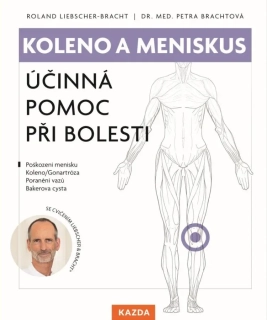 KOLENO A MENISKUS - ÚČINNÁ POMOC PŘI BOL