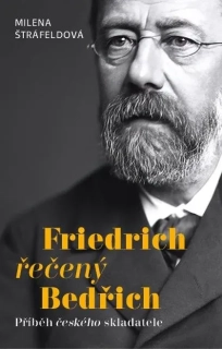 FRIEDRICH ŘEČENÝ BEDŘICH