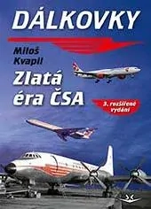 DÁLKOVKY-ZLATÁ ÉRA ČSA 3. ROZŠÍŘ.VYD.