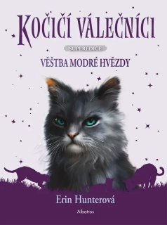 KOČIČÍ VÁLEČNÍCI - SUPEREDICE: VĚŠTBA MODRÉ HVĚZDY
