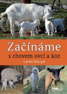 ZAČÍNÁME S CHOVEM OVCÍ A KOZ