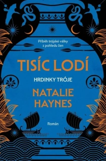 TISÍC LODÍ - HRDINKY TRÓJE