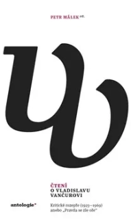 ČTENÍ O VLADISLAVU VANČUROVI