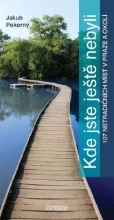KDE JSTE JEŠTĚ NEBYLI