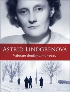 ASTRID LINDGRENOVÁ - VÁLEČNÉ DENÍKY 1939