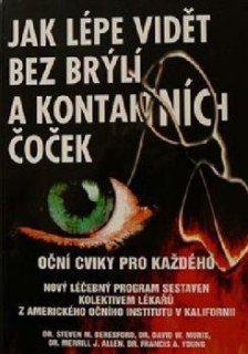 JAK LÉPE VIDĚT BEZ BRÝLÍ A KONTAKTNÍCH ČOČEK