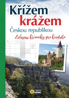 KŘÍŽEM KRÁŽEM ČESKOU REPUBLIKOU - ZÁBÁVNÉ KŘÍŽOVKY PRO KAŽDÉHO