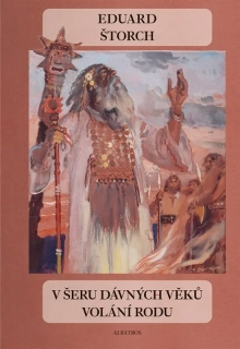 V ŠERU DÁVNÝCH VĚKŮ - VOLÁNÍ RODU