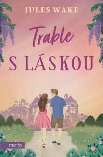 TRABLE S LÁSKOU