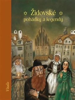 ŽIDOVSKÉ POHÁDKY A LEGENDY