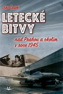 LETECKÉ BITVY NAD PRAHOU A OKOLÍM V ROCE 1945