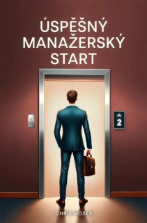 ÚSPĚŠNÝ MANAŽERSKÝ START