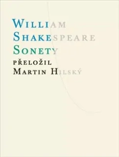 SONETY PŘEKLAD MARTIN HILSKÝ