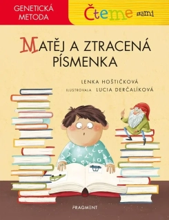 ČTEME SAMI - GENETICKÁ METODA - MATĚJ A ZTRACENÁ PÍSMENKA