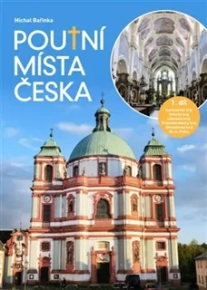 POUTNÍ MÍSTA ČESKA I.