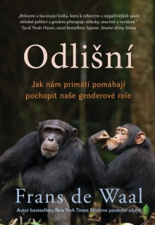 ODLIŠNÍ - JAK NÁM PRIMÁTI POMÁHAJÍ POCHOPIT NAŠE GENDEROVÉ ROLE