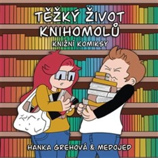 TĚŽKÝ ŽIVOT KNIHOMOLŮ: KNIŽNÍ KOMIKSY