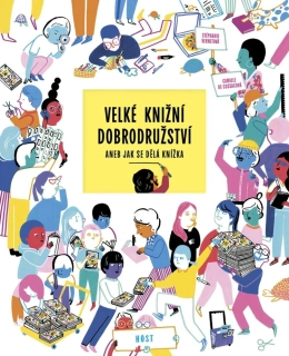 VELKÉ KNIŽNÍ DOBRODRUŽSTVÍ ANEB JAK SE D