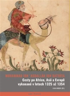 CESTY PO AFRICE, ASII A EVROPĚ VYKONANÉ V L. 1325 AŽ 1354