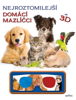 NEJROZTOMILEJŠÍ MAZLÍČCI VE 3D