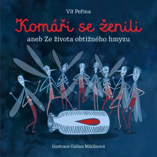 KOMÁŘI SE ŽENILI ANEB ZE ŽIVOTA OBTÍŽNÉHO HMYZU