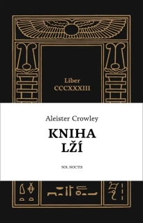 KNIHA LŽÍ   LIBER CCCXXXIII