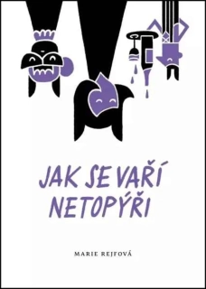 JAK SE VAŘÍ NETOPÝŘI 10 JOSEFÍNA DIVÍŠKOVÁ