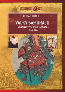 VÁLKY SAMURAJŮ -3.VYDÁNÍ POLOZAPOMENUTÉ VÁLKY