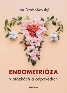 ENDOMETRIÓZA V OTÁZKÁCH A ODPOVĚDÍCH