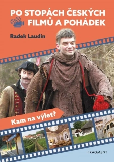 PO STOPÁCH ČESKÝCH FILMŮ A POHÁDEK