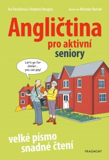ANGLIČTINA PRO AKTIVNÍ SENIORY