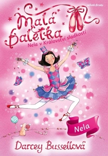 MALÁ BALETKA 18 NELA V KRÁLOVSTVÍ SLADKOSTÍ