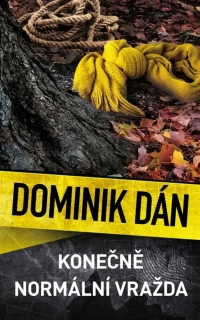 KONEČNĚ NORMÁLNÍ VRAŽDA 37 PŘÍPADY RICHARDA KRAUZE