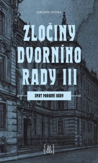 SMRT PORODNÍ BÁBY 3 ZLOČINY DVORNÍHO RADY