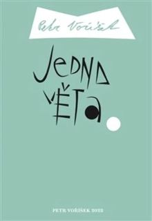 JEDNA VĚTA: PETR VOŘÍŠEK