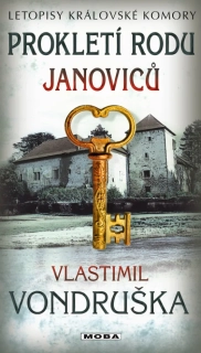PROKLETÍ RODU JANOVICŮ 18 LETOPISY KRÁLOVSKÉ KOMORY