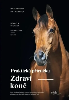 ZDRAVÍ KONĚ - PRAKTICKÁ PŘÍRUČKA