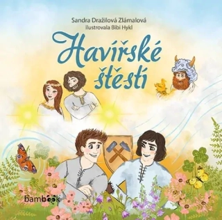 HAVÍŘSKÉ ŠTĚSTÍ
